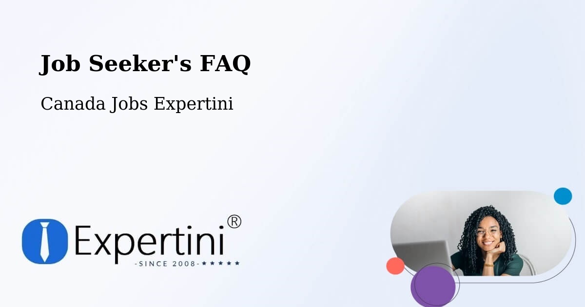 Job Seeker FAQ – Saint Félicien - Canada Jobs Expertini