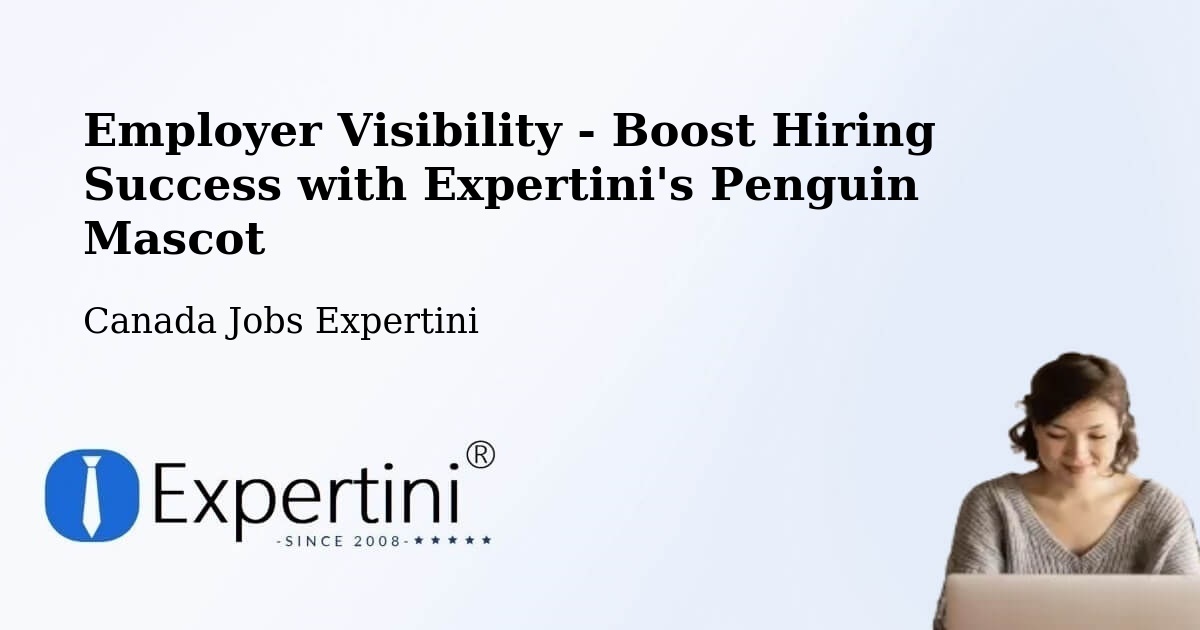 CV and Resume Visibility Optimization – Saint Félicien - Canada Jobs Expertini